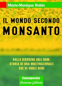 Copertina del libro Il mondo secondo Monsanto