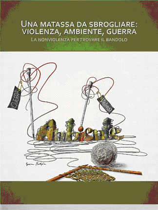 Interconnessioni tra violenza, ambiente, nonviolenza.